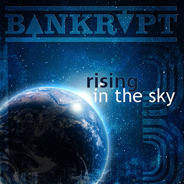 Album Rising in the Sky - BANKRUPT